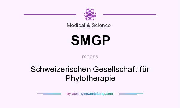 What does SMGP mean? It stands for Schweizerischen Gesellschaft für Phytotherapie