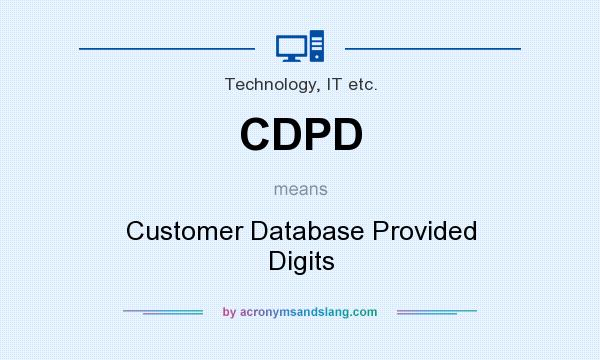 What does CDPD mean? It stands for Customer Database Provided Digits