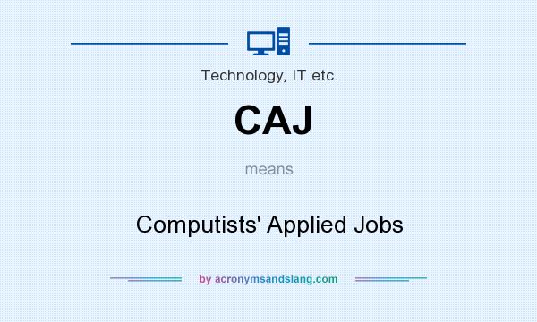 What does CAJ mean? It stands for Computists` Applied Jobs