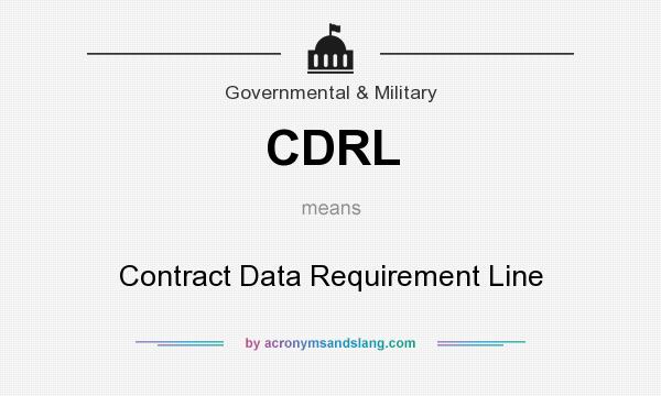 What does CDRL mean? It stands for Contract Data Requirement Line