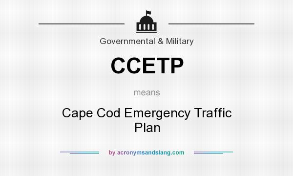 What does CCETP mean? It stands for Cape Cod Emergency Traffic Plan