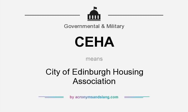 What does CEHA mean? It stands for City of Edinburgh Housing Association