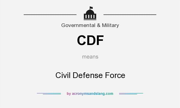 What does CDF mean? It stands for Civil Defense Force
