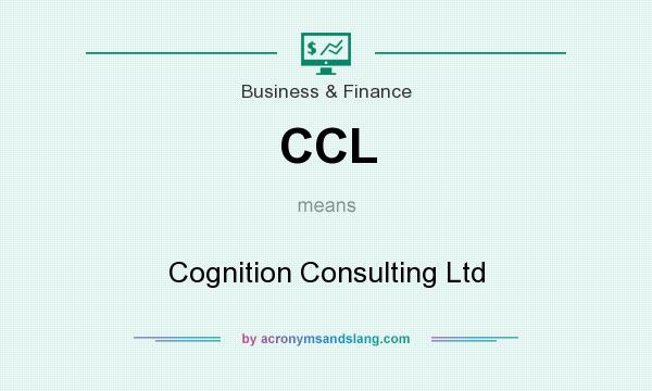 What does CCL mean? It stands for Cognition Consulting Ltd