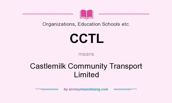 What does CCTL mean? It stands for Castlemilk Community Transport Limited