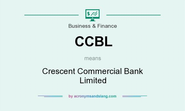 What does CCBL mean? It stands for Crescent Commercial Bank Limited