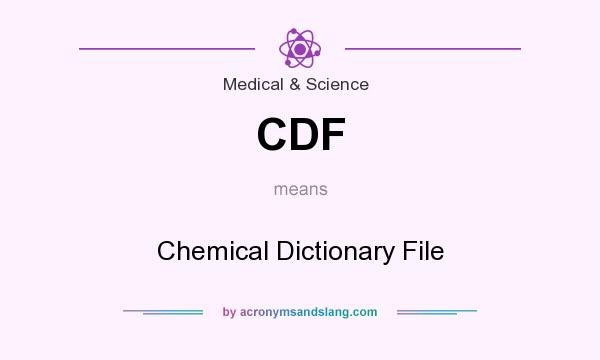 What does CDF mean? It stands for Chemical Dictionary File