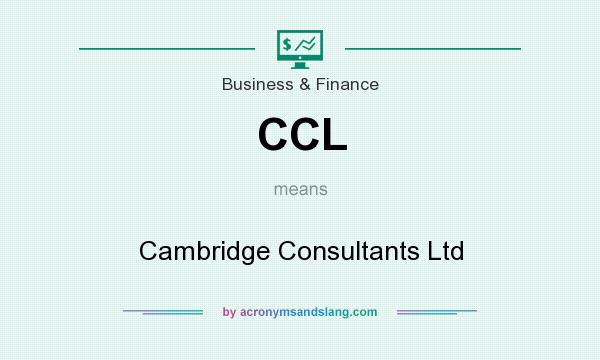 What does CCL mean? It stands for Cambridge Consultants Ltd