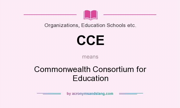 What does CCE mean? It stands for Commonwealth Consortium for Education