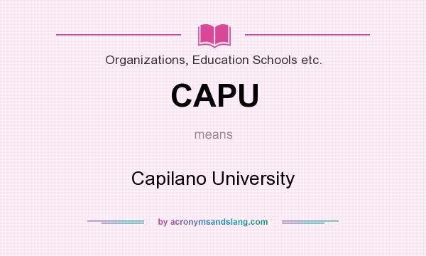 What does CAPU mean? It stands for Capilano University