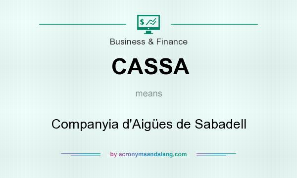 What does CASSA mean? It stands for Companyia d`Aigües de Sabadell