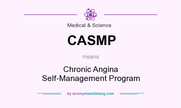 What does CASMP mean? It stands for Chronic Angina Self-Management Program