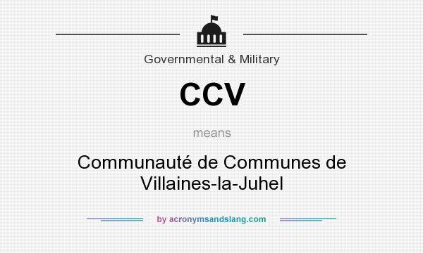 What does CCV mean? It stands for Communauté de Communes de Villaines-la-Juhel