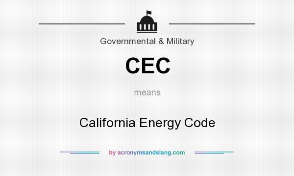 What does CEC mean? It stands for California Energy Code
