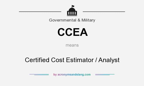 What does CCEA mean? It stands for Certified Cost Estimator / Analyst