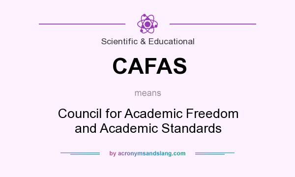 What does CAFAS mean? It stands for Council for Academic Freedom and Academic Standards
