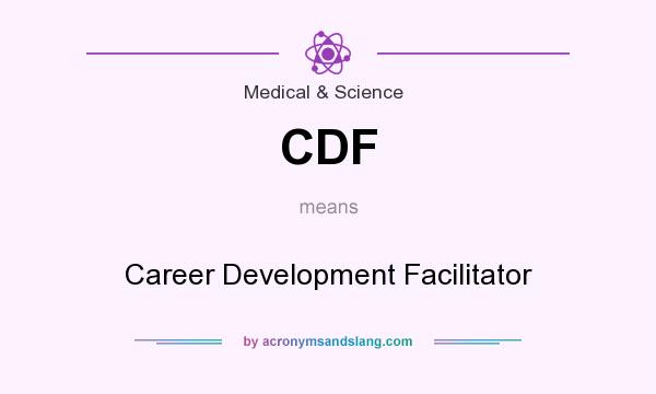 What does CDF mean? It stands for Career Development Facilitator