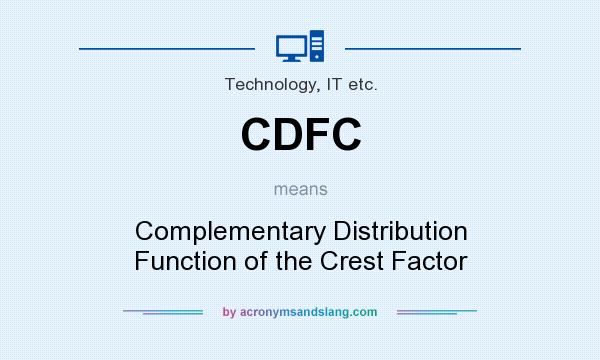 What does CDFC mean? It stands for Complementary Distribution Function of the Crest Factor
