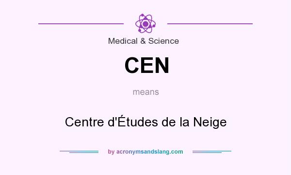 What does CEN mean? It stands for Centre d`Études de la Neige