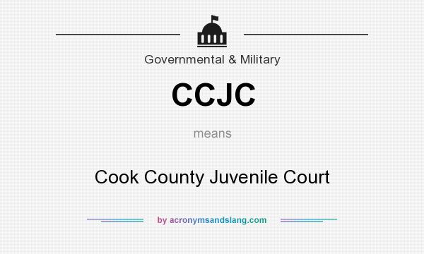 What does CCJC mean? It stands for Cook County Juvenile Court