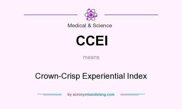 What does CCEI mean? It stands for Crown-Crisp Experiential Index