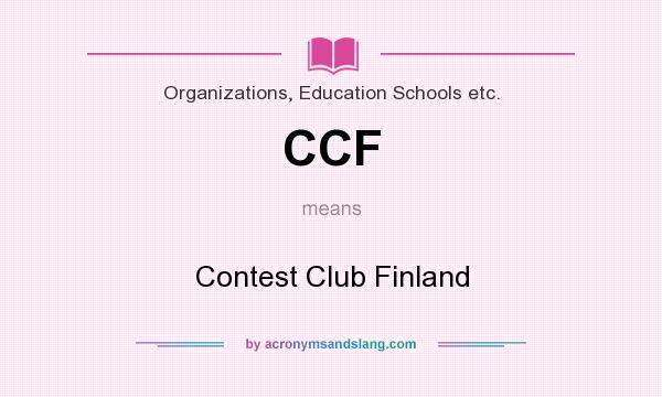 What does CCF mean? It stands for Contest Club Finland