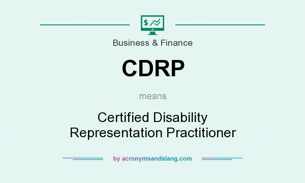 What does CDRP mean? It stands for Certified Disability Representation Practitioner