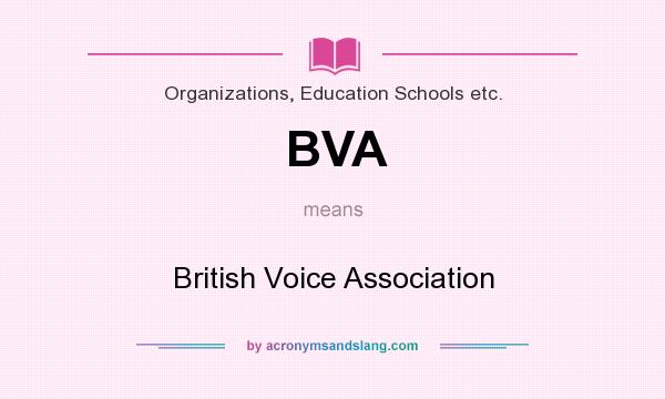 What does BVA mean? It stands for British Voice Association
