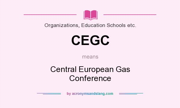 What does CEGC mean? It stands for Central European Gas Conference