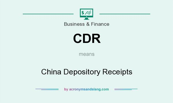 What does CDR mean? It stands for China Depository Receipts