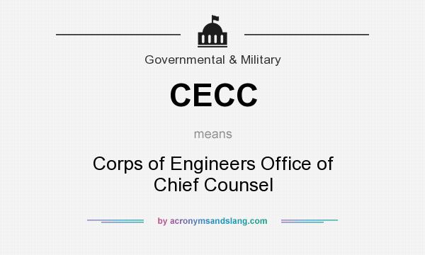 What does CECC mean? It stands for Corps of Engineers Office of Chief Counsel