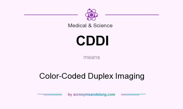 What does CDDI mean? It stands for Color-Coded Duplex Imaging