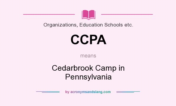 What does CCPA mean? It stands for Cedarbrook Camp in Pennsylvania
