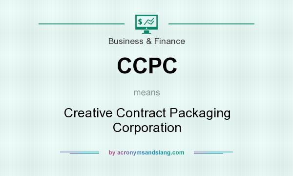What does CCPC mean? It stands for Creative Contract Packaging Corporation