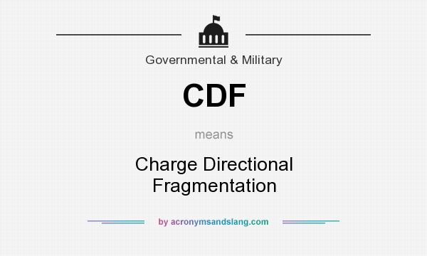 What does CDF mean? It stands for Charge Directional Fragmentation