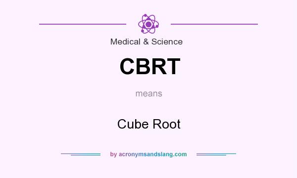 What does CBRT mean? It stands for Cube Root