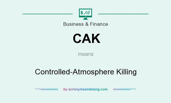 What does CAK mean? It stands for Controlled-Atmosphere Killing