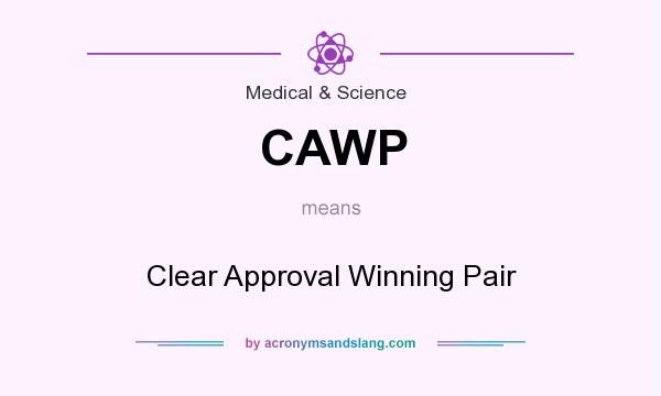 What does CAWP mean? It stands for Clear Approval Winning Pair