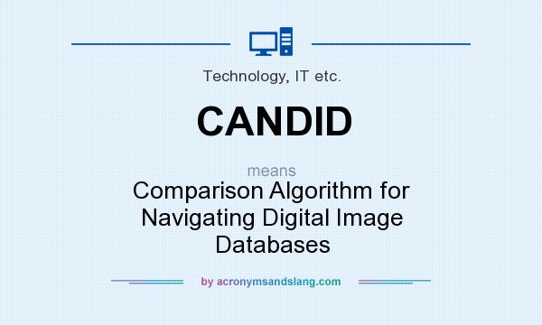 What does CANDID mean? It stands for Comparison Algorithm for Navigating Digital Image Databases