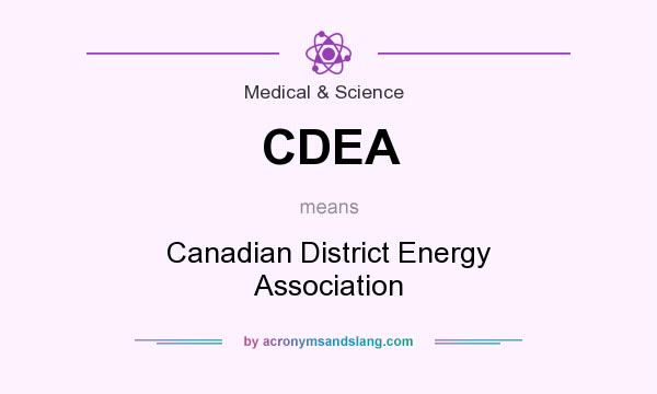 What does CDEA mean? It stands for Canadian District Energy Association