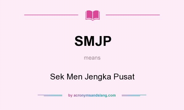 What does SMJP mean? It stands for Sek Men Jengka Pusat
