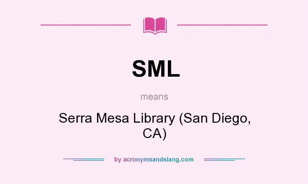 What does SML mean? It stands for Serra Mesa Library (San Diego, CA)