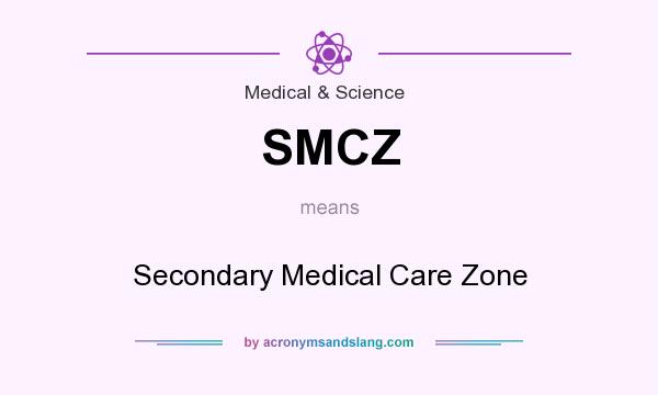 What does SMCZ mean? It stands for Secondary Medical Care Zone