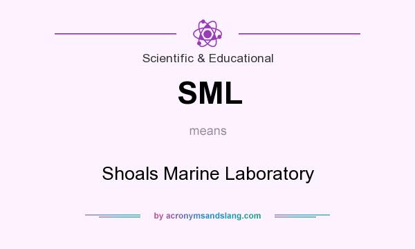 What does SML mean? It stands for Shoals Marine Laboratory