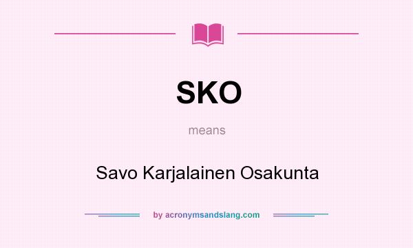 What does SKO mean? It stands for Savo Karjalainen Osakunta