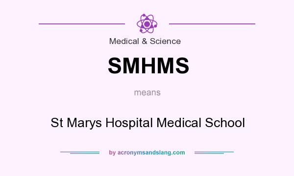 What does SMHMS mean? It stands for St Marys Hospital Medical School