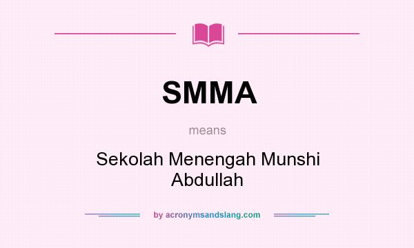What does SMMA mean? It stands for Sekolah Menengah Munshi Abdullah