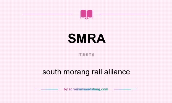 What does SMRA mean? It stands for south morang rail alliance