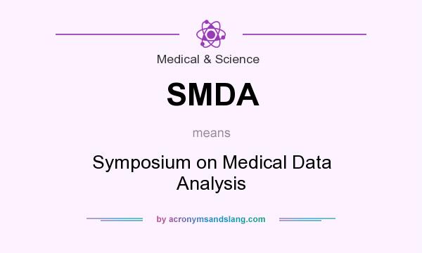 What does SMDA mean? It stands for Symposium on Medical Data Analysis
