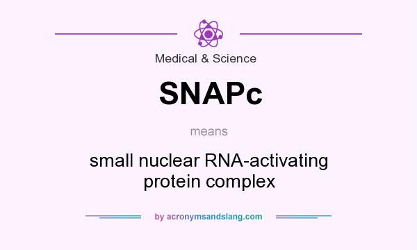 What does SNAPc mean? It stands for small nuclear RNA-activating protein complex